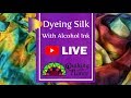 Dyeing Silk With Alcohol Ink