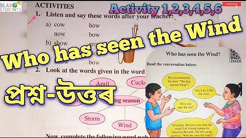 ‘Who has seen the Wind? ’ Class 4/‘Who has seen the Wind’ Question Answer (Activity 1,2,3,4,5,6)