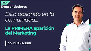 La PRIMERA aparición del Marketing, Juan Marín | Comunidad Emprendedores Pro. by IPP Emprendedores 281 views 4 days ago 2 minutes, 42 seconds