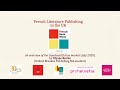 French Literature Publishing in the UK. Presentation by Ulysse Roche