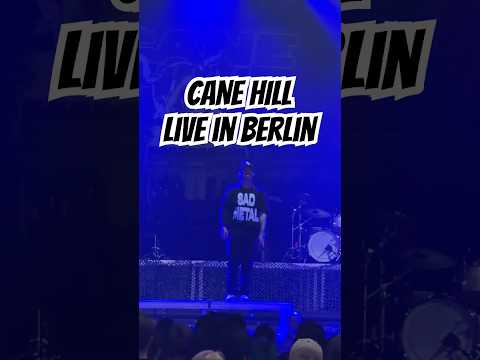 CANE HILL | live in Berlin [CORE COMMUNITY ON TOUR]