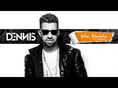 Putar Vem Novinha - DENNIS
