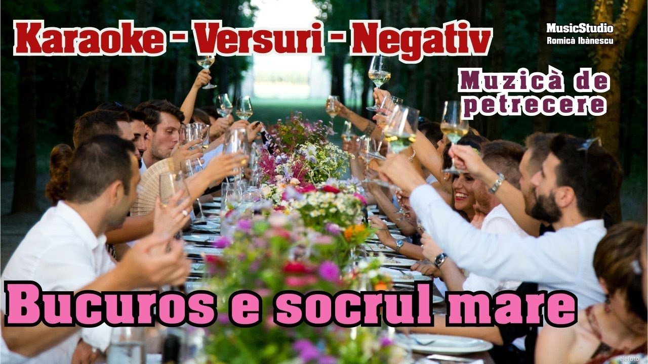 KARAOKE - Bucuros e socrul mare - VERSURI - NEGATIV - MUZICA DE PETRECERE - 2024