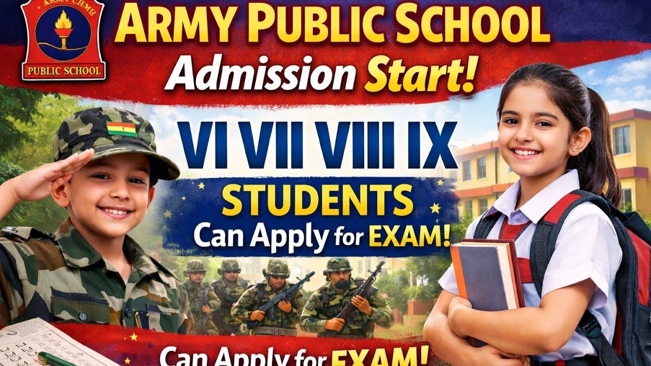 Army Public School Admission 2026-27 | Classes I-X | Eligibility, Documents & Dates