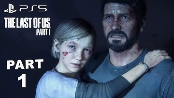 THE LAST OF US PART 1 PS5 REMAKE Walkthrough Gameplay  - INTRO (FULL GAME)
