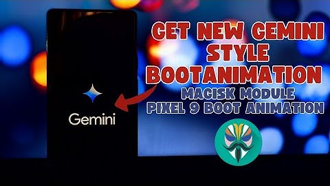 How to Install Pixel 9 Boot Animation on Rooted Android