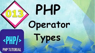Operator Types in  PHP (HINDI) #013 || Engineering - Portal