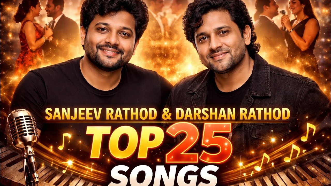 Sanjeev Rathod Sanjeev Rathod & Darshan Rathod Top 25 Songs 🎵 | Best Romantic ...