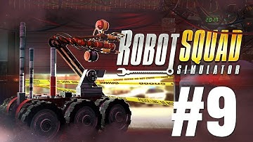 Robot Squad Simulator 2017 Gameplay Walkthrough Part 9 - No Commentary [PC]