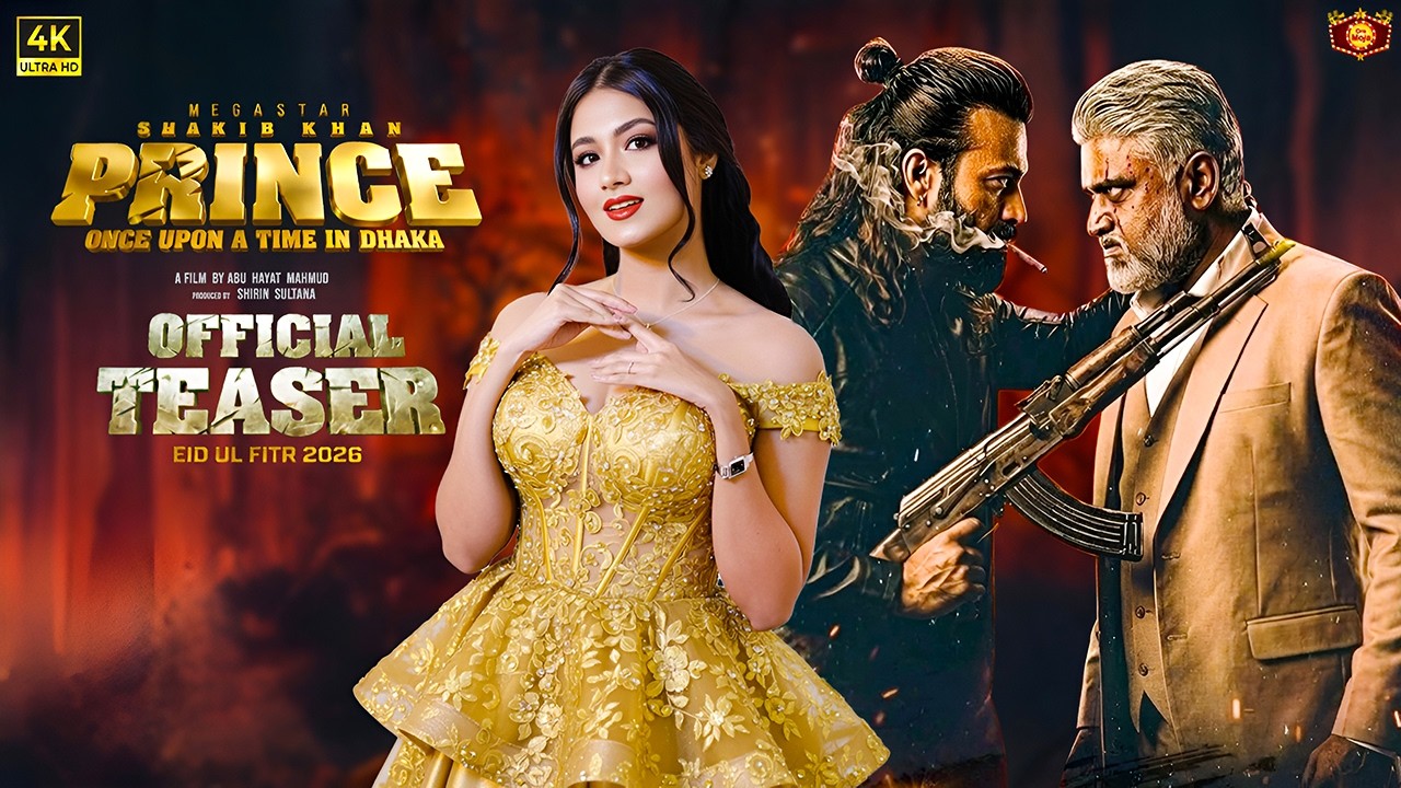 PRINCE (প্রিন্স) - Official Teaser | Shakib Khan | Once Upon A Time In Dhaka | Tasnia Farin