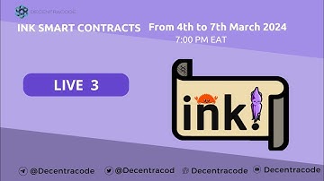 BUILD IN THE POLKADOT ECOSYSTEM: WEEK2 INK SMART CONTRACTS ; LIVE3
