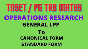 GENERAL LPP TO CANONICAL/STANDARD FORM | problems | OR | TNSET 2021| PGTRB MATHS