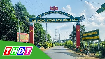 Đồng Nai: Xã đầu tiên khu vực phía Nam đạt xã Nông thôn mới kiểu mẫu | THDT