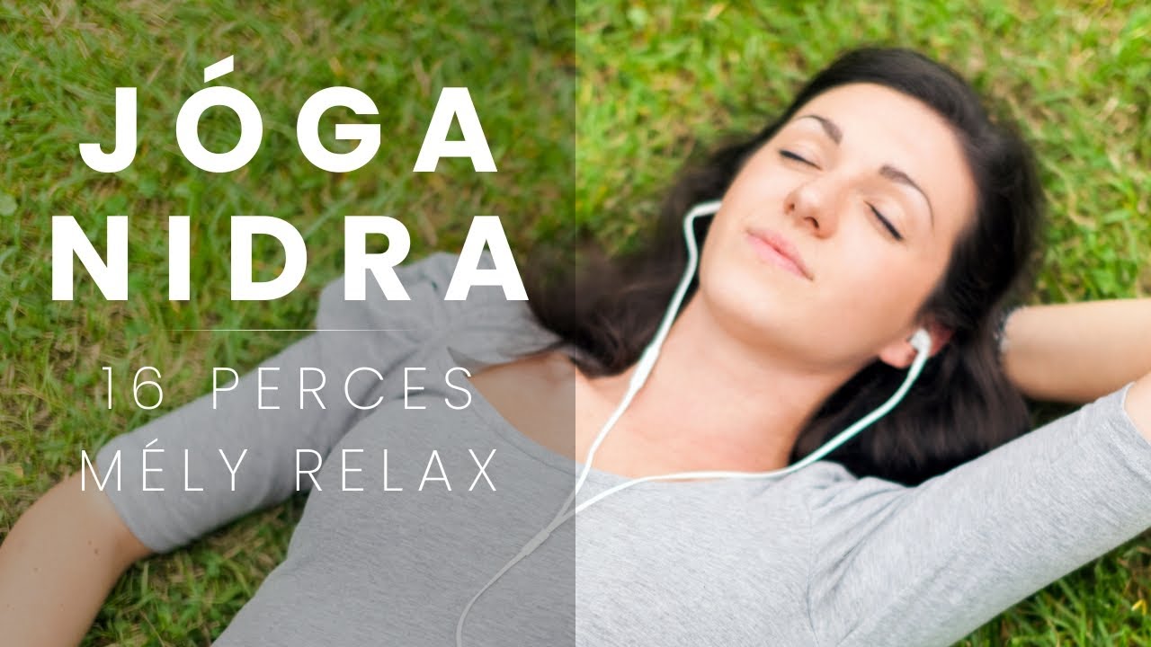 16 perces tudatos pihenés, tavaszi felfrissülés az idegrendszernek | karuna jóga nidra | vas vera