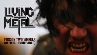 LIVING METAL (Band) - 'FIRE ON TWO WHEELS'