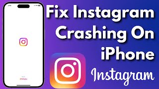 How To Fix Instagram Keeps Crashing in iOS 16 on iPhone/iPad