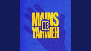 Mains De Yahweh (feat. RTD)