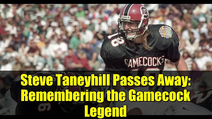 Steve Taneyhill Passes Away: Remembering the Gamecock Legend