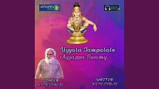 Uyyala Jampalalo - Ayyappa Swamy