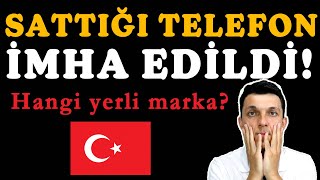 SATTIĞI TELEFON İMHA EDİLEN YERLİ ŞİRKETİN DİKKAT ÇEKİCİ HİKAYESİ