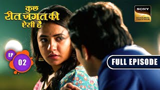 Niyati Ka Ishaara | Kuch Reet Jagat Ki Aisi Hai - Ep 2 | Full Episode | 20 Feb 2024