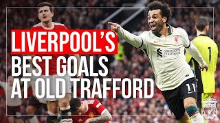 Liverpool vs Manchester United 2024|OLD TRAFFORD AWAITS!!The BEST Premier League Goals| Liverpool FC