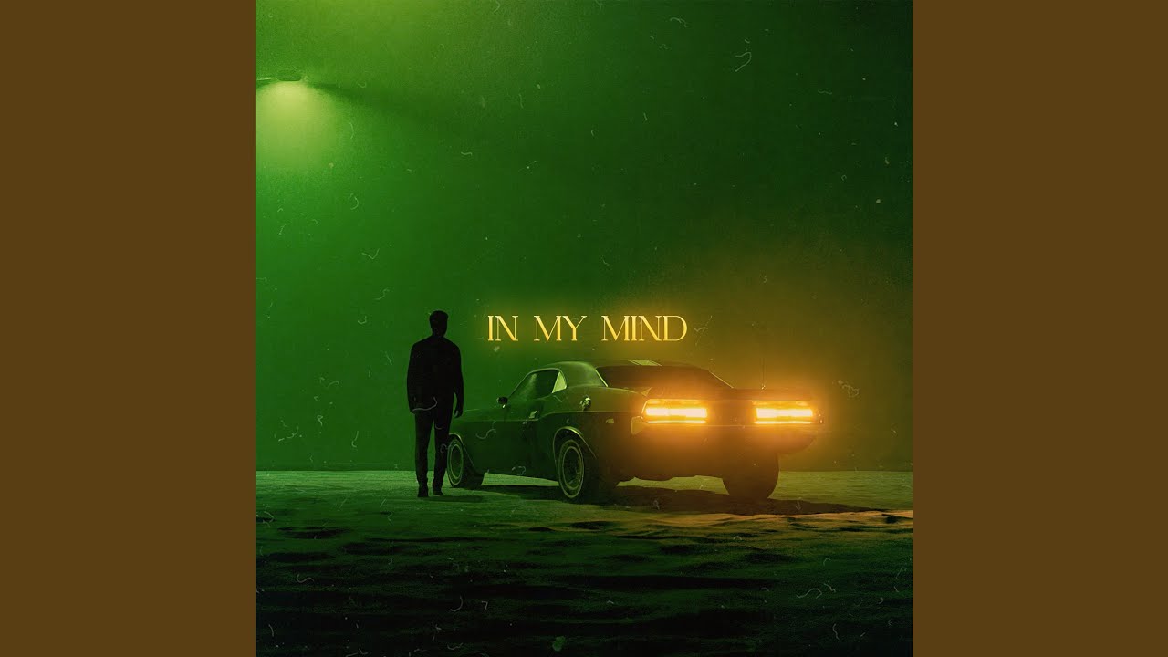 In My Mind - YouTube