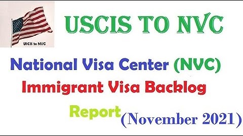 NVC Immigrant Visa Backlog Report, November 2021