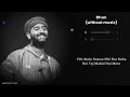 Dhun Without Music Only Vocals Arijit Singh Saiyaara Aesthetic Risux 