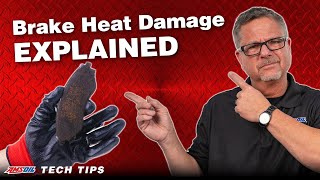 Brake Heat Damage Explained