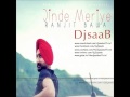 Jinde Meriye | Ranjit Bawa | Dj saaB | Latest Punjabi Song 2014