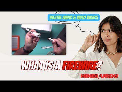 What are FireWire and FireWire connectors used for? What is a FireWire? in HINDI/URDU