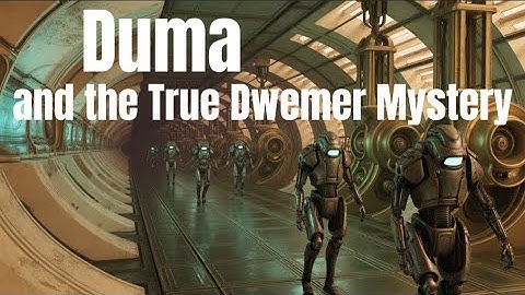 The Elder Scrolls Lore ▶ Duma and the True Dwemer Mystery (Lore To SleepTo)
