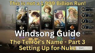 Windsong Guide - The Terror's Name Part 3 - Setting Up for Nuke - Reverse 1999