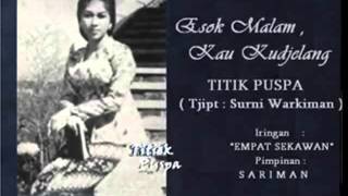 Esok Malam Kau Kudjelang - Titiek Puspa
