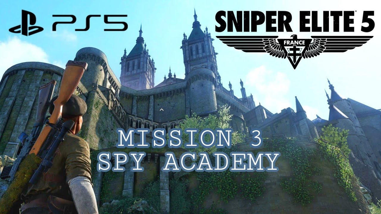 Sniper Elite 5 Mission 3 SPY ACADEMY YouTube sniper-elite-5-mission-3-spy-academy-youtube