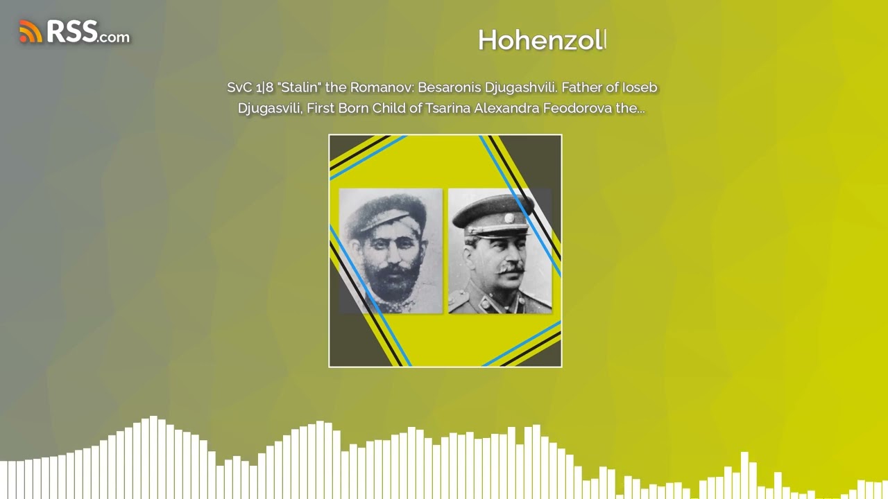SvC 1|8 "Stalin" the Romanov: Besaronis Djugashvili. Father of Ioseb Djugasvili, First Born...