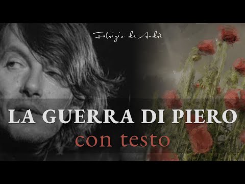 La guerra di Piero (con testo) | Fabrizio de Andrè | Lyrics |