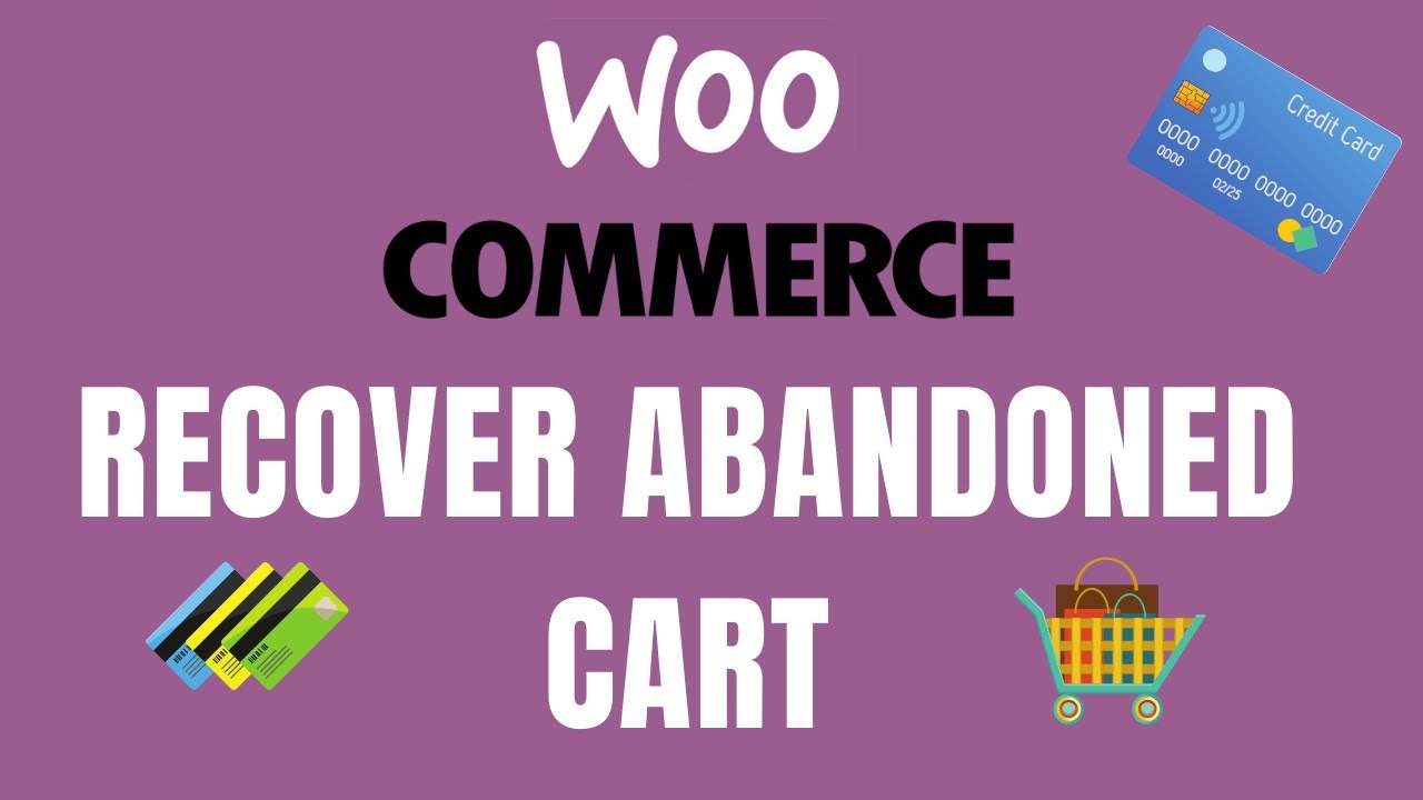 WooCommerce Abandonment Recovery Plugin - How to Recover Abandoned Carts