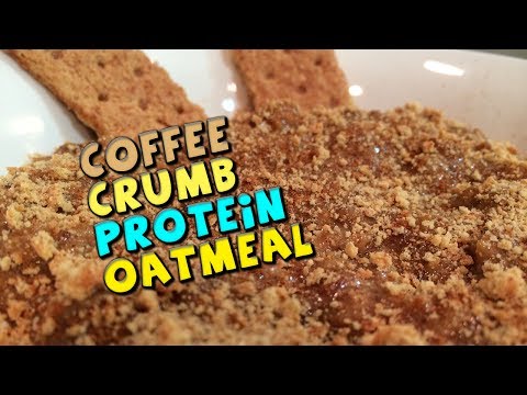 Coffee Crumb PROTEIN Oatmeal Recipe (Proats)