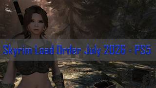 Skyrim Load Order July 2026 - PS5