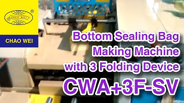 CHAO WEI Three folding garbage bag making machine.