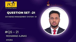 DATABASE MANAGEMENT SYSTEM- 1| QUESTION SET - 21| Mohamad Ajinas | Java Institute | Hydra