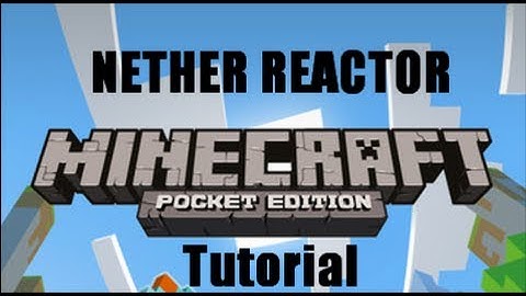 How To Build The Nether Reactor in Minecraft: Pocket Edition