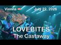 Lovebites - The Castaway @FLEX, Vienna, Austria🇦🇹 July 22, 2026 LIVE HDR 4K