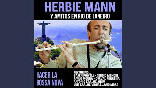 Video thumbnail of "Herbie Mann - Menina Feia (Ugly Girl)"