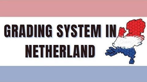 Grading System in Netherlands🇳🇱| DUTCH EDUCATION SYSTEM