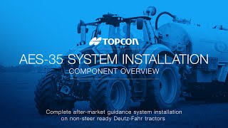 Topcon Auto-Steer Component Overview for Deutz-Fahr tractors screenshot 2