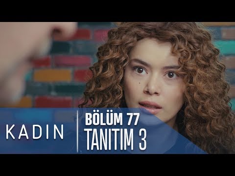 Kadın 77. Bölüm 3. Tanıtımı