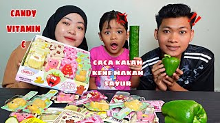 CACA KALAH TAK BOLEH MAKAN CANDY VITAMIN C TAPI KENE MAKAN SAYUR ,TENGOK CACA NGAMOK ‼